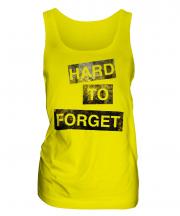 Hard To Forget Ladies Vest