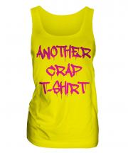 Another Crap T-Shirt Ladies Vest