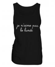 Je n aime pas le Lundi Ladies Vest