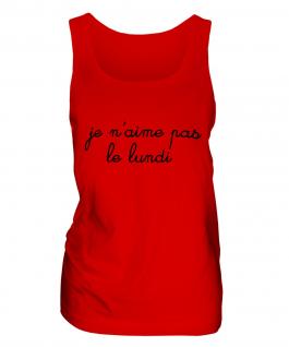 Je n aime pas le Lundi Ladies Vest