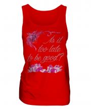 Is It Too Late To Be Good Ladies Vest
