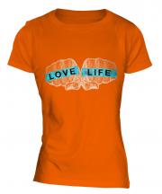 Love Life Ladies T-Shirt