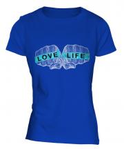 Love Life Ladies T-Shirt