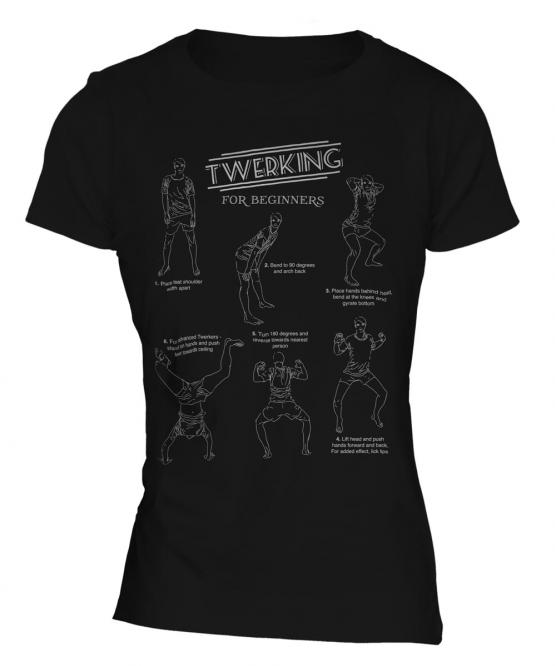 Twerking For Beginners Ladies T-Shirt