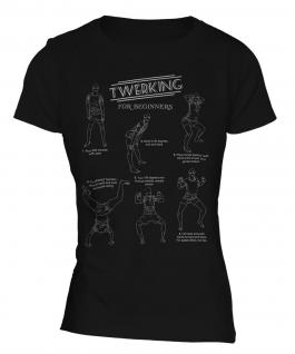 Twerking For Beginners Ladies T-Shirt