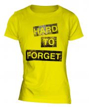Hard To Forget Ladies T-Shirt