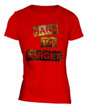 Hard To Forget Ladies T-Shirt