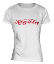 Do The Hokey-Cokey Ladies T-Shirt