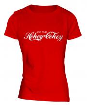 Do The Hokey-Cokey Ladies T-Shirt