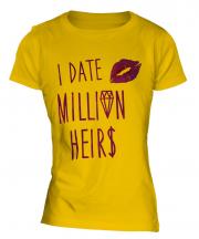 I Date Million Heirs Ladies T-Shirt