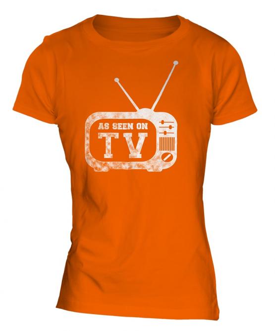 As Seen On Tv Ladies T-Shirt