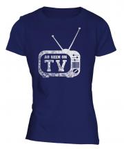 As Seen On Tv Ladies T-Shirt