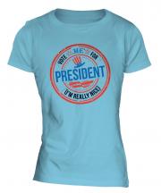 Me For President Ladies T-Shirt