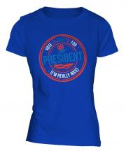 Me For President Ladies T-Shirt