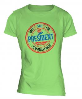 Me For President Ladies T-Shirt