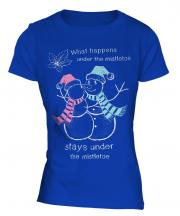 What Happens Under The Mistletoe Stays Ladies T-Shirt