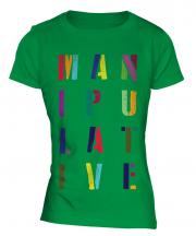 Manipulative Ladies T-Shirt
