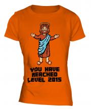 Jesus Level 2015 Ladies T-Shirt