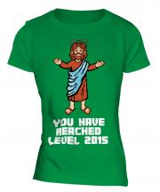 Jesus Level 2015 Ladies T-Shirt