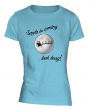 Santa Is Coming Ladies T-Shirt