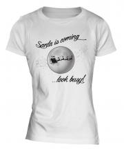 Santa Is Coming Ladies T-Shirt