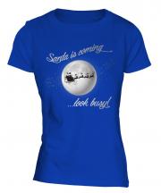 Santa Is Coming Ladies T-Shirt