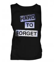 Hard To Forget Mens Vest