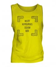 Insert Humourous Slogan Here Mens Vest