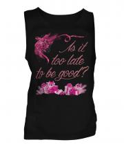 Is It Too Late To Be Good Mens Vest