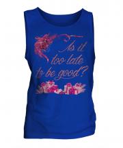 Is It Too Late To Be Good Mens Vest