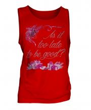 Is It Too Late To Be Good Mens Vest