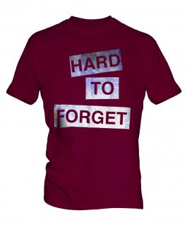 Hard To Forget Mens T-Shirt
