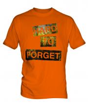 Hard To Forget Mens T-Shirt