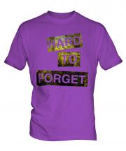 Hard To Forget Mens T-Shirt