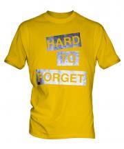 Hard To Forget Mens T-Shirt