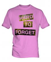 Hard To Forget Mens T-Shirt