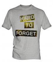 Hard To Forget Mens T-Shirt