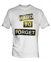 Hard To Forget Mens T-Shirt
