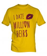 I Date Million Heirs Mens T-Shirt