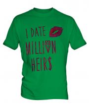 I Date Million Heirs Mens T-Shirt