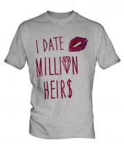 I Date Million Heirs Mens T-Shirt