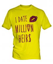I Date Million Heirs Mens T-Shirt
