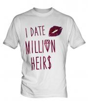 I Date Million Heirs Mens T-Shirt