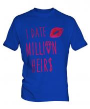 I Date Million Heirs Mens T-Shirt