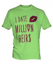 I Date Million Heirs Mens T-Shirt