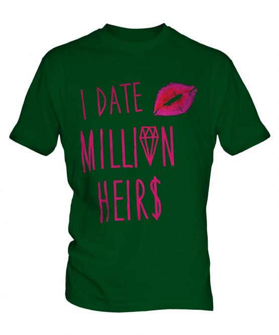 I Date Million Heirs Mens T-Shirt
