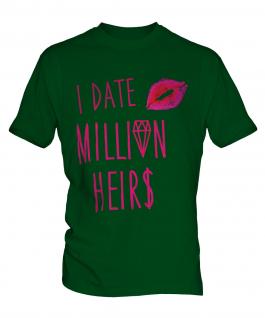 I Date Million Heirs Mens T-Shirt