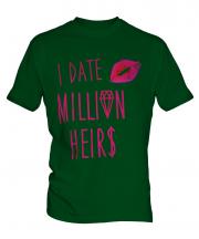 I Date Million Heirs Mens T-Shirt