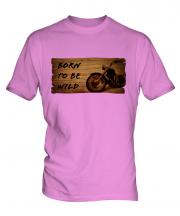 Born To Be Wild Mens T-Shirt