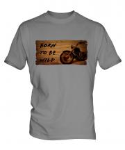 Born To Be Wild Mens T-Shirt